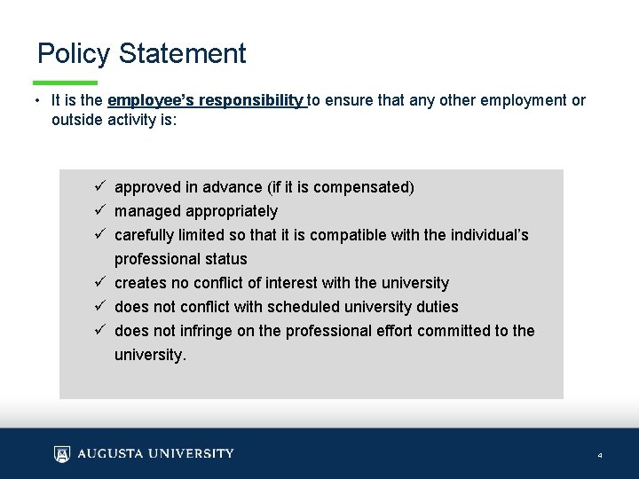 Policy Statement • It is the employee’s responsibility to ensure that any other employment
