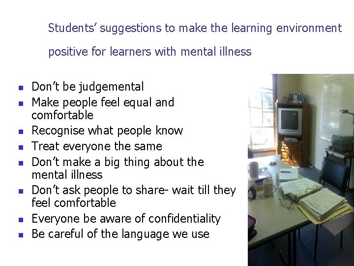 Students’ suggestions to make the learning environment positive for learners with mental illness n Students’ suggestions to make the learning environment positive for learners with mental illness n
