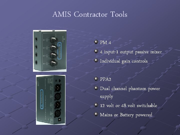 AMIS Contractor Tools PM 4 4 input-1 output passive mixer Individual gain controls PPA