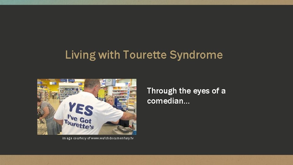 Living with Tourette Syndrome Through the eyes of a comedian… image courtesy of www.