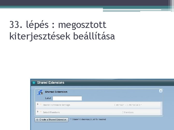 33. lépés : megosztott kiterjesztések beállítása 