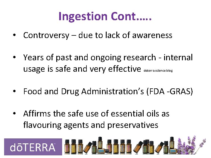 Ingestion Cont. …. • Controversy – due to lack of awareness • Years of Ingestion Cont. …. • Controversy – due to lack of awareness • Years of