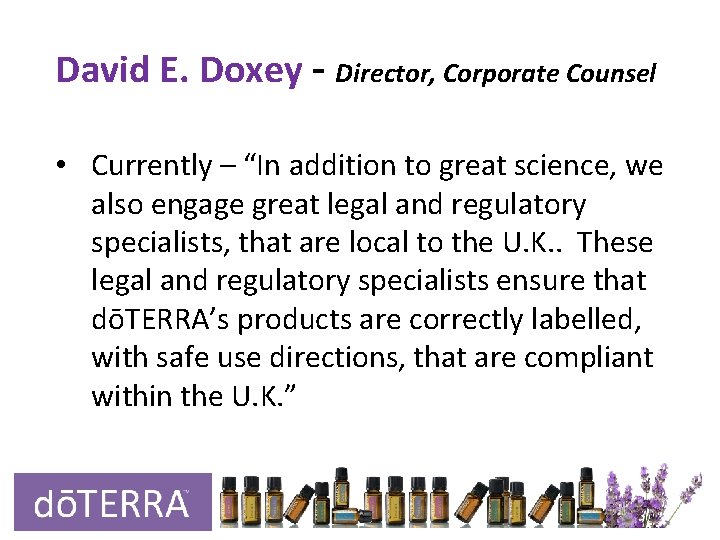David E. Doxey - Director, Corporate Counsel • Currently – “In addition to great David E. Doxey - Director, Corporate Counsel • Currently – “In addition to great