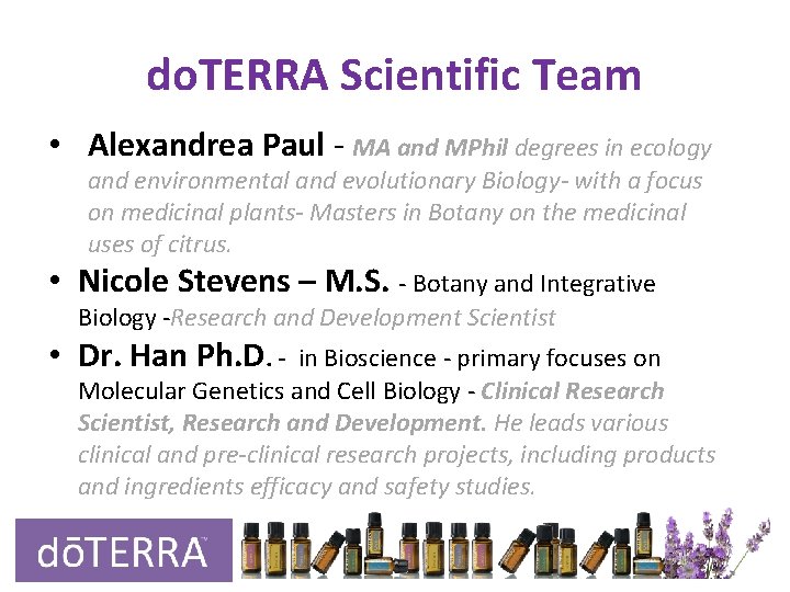 do. TERRA Scientific Team • Alexandrea Paul - MA and MPhil degrees in ecology do. TERRA Scientific Team • Alexandrea Paul - MA and MPhil degrees in ecology