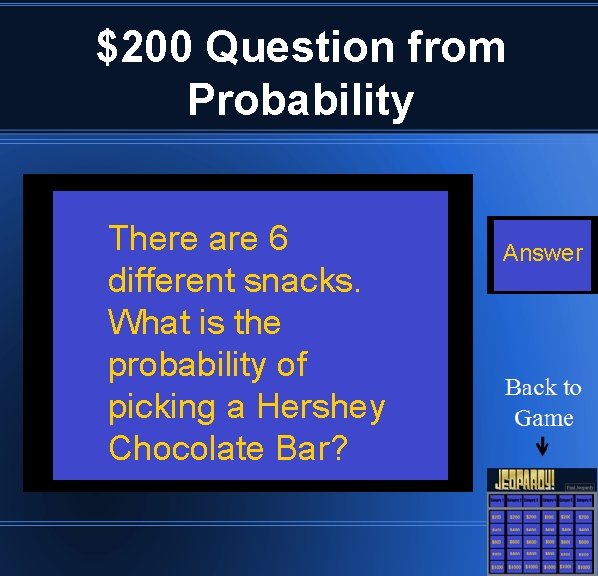 $200 Question from Probability There are 6 different snacks. What is the probability of