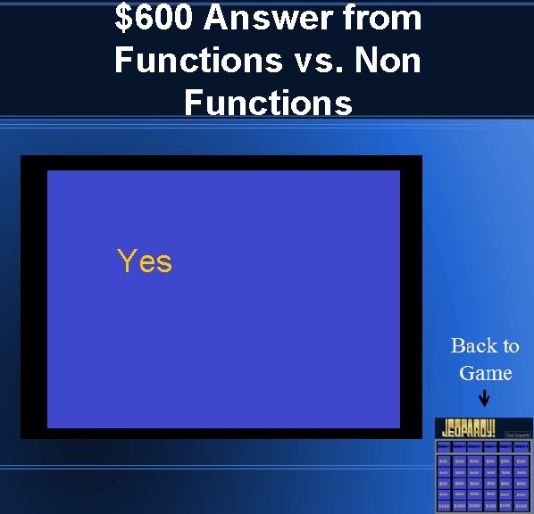 $600 Answer from Functions vs. Non Functions Yes 