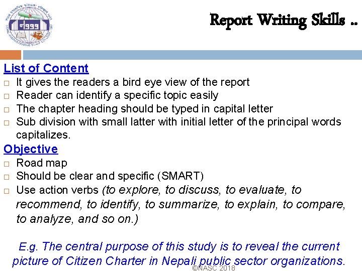 Report Writing Skills. . List of Content It gives the readers a bird eye