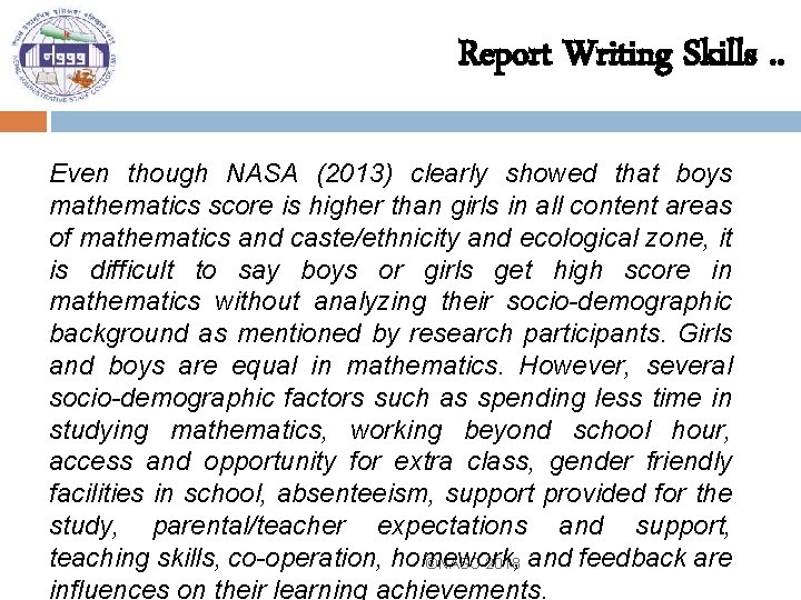 Report Writing Skills. . Even though NASA (2013) clearly showed that boys mathematics score