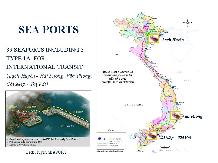 SEA PORTS Lạch Huyện 39 SEAPORTS INCLUDING 3 TYPE 1 A FOR INTERNATIONAL TRANSIT