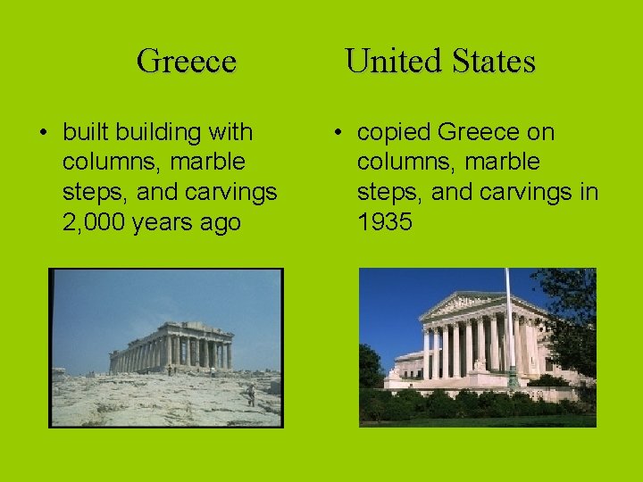 Greece • built building with columns, marble steps, and carvings 2, 000 years ago