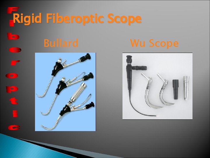 Rigid Fiberoptic Scope Bullard Wu Scope Rigid Fiberoptic Scope Bullard Wu Scope