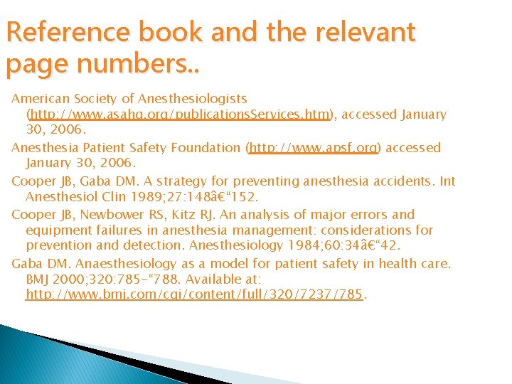 Reference book and the relevant page numbers. . American Society of Anesthesiologists (http: //www. Reference book and the relevant page numbers. . American Society of Anesthesiologists (http: //www.