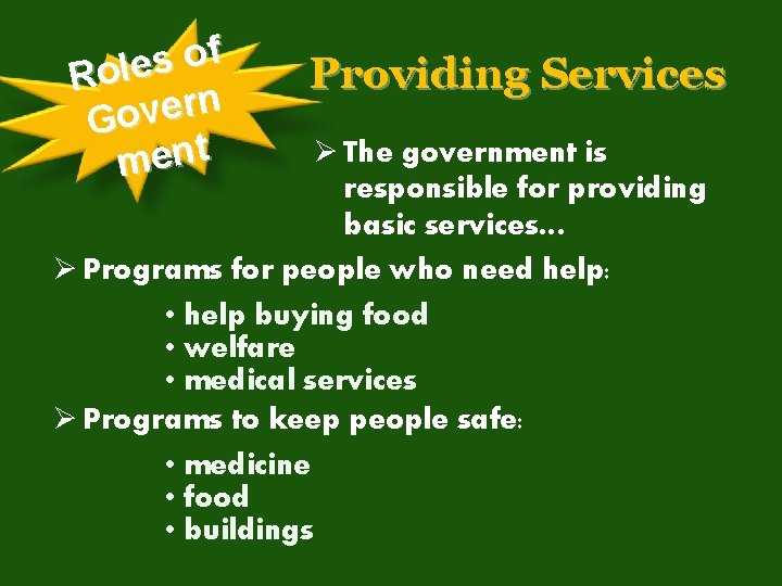 f o s Role n r e v o G ment Providing Services Ø f o s Role n r e v o G ment Providing Services Ø
