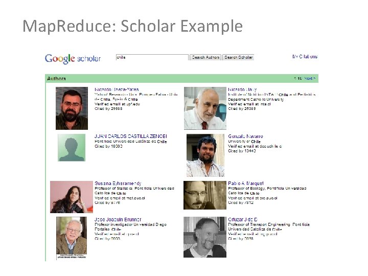 Map. Reduce: Scholar Example Map. Reduce: Scholar Example