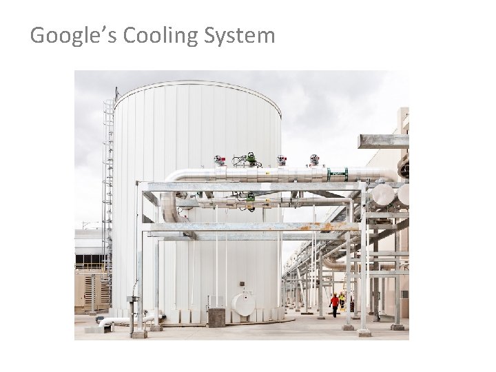 Google’s Cooling System 