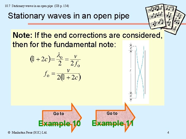 10. 7 Stationary waves in an open pipe (SB p. 154) Stationary waves in