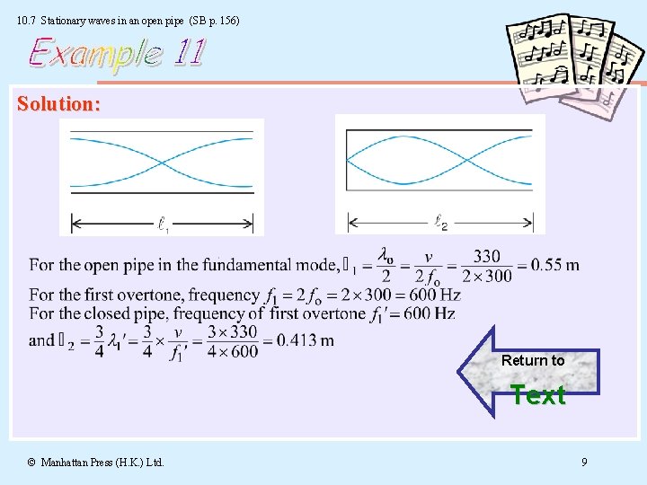 10. 7 Stationary waves in an open pipe (SB p. 156) Solution: Return to