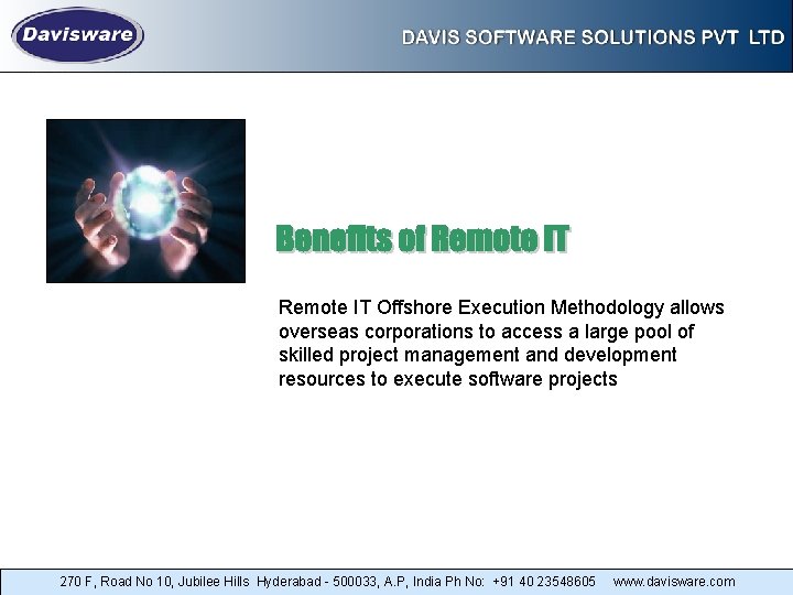 Remote IT Offshore Execution Methodology allows overseas corporations to access a large pool of