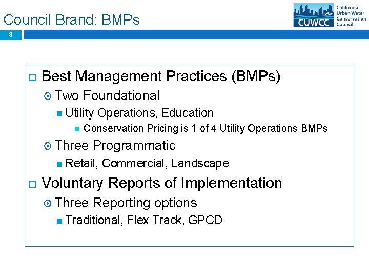 Council Brand: BMPs 8 Best Management Practices (BMPs) Two Foundational Utility Operations, Education Conservation