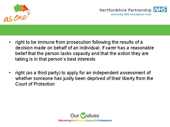  • right to be immune from prosecution following the results of a decision