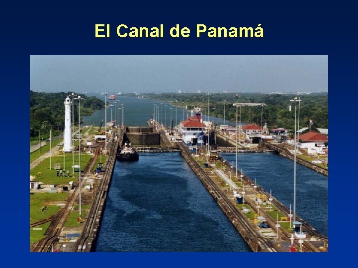 El Canal de Panamá 