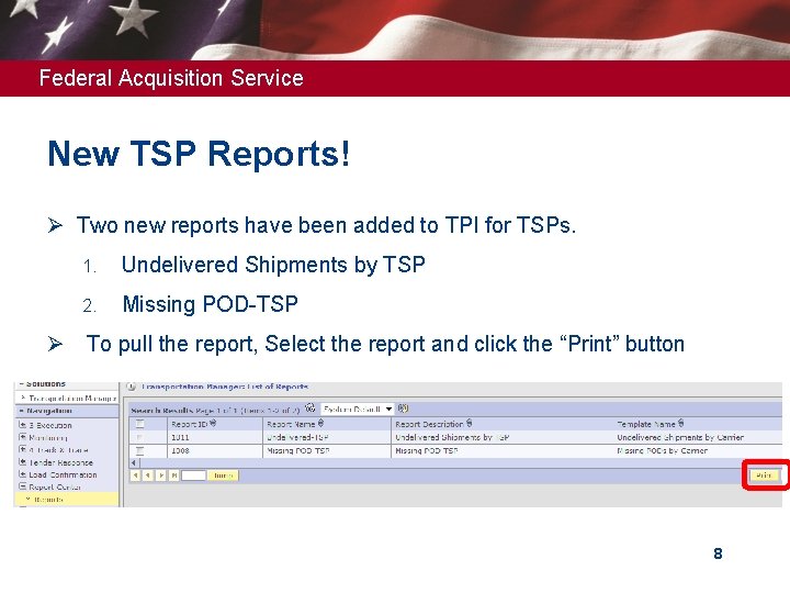 Federal Acquisition Service New TSP Reports! Ø Two new reports have been added to