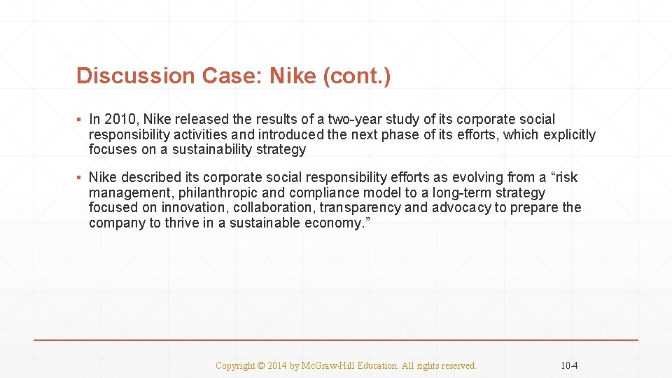 Discussion Case: Nike (cont. ) ▪ In 2010, Nike released the results of a