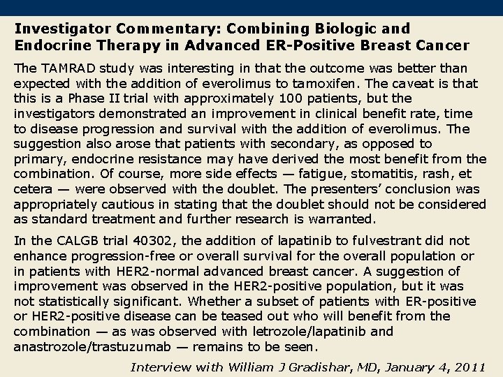 Investigator Commentary: Combining Biologic and Endocrine Therapy in Advanced ER-Positive Breast Cancer The TAMRAD