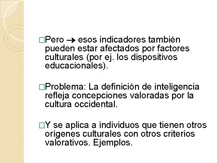 esos indicadores también pueden estar afectados por factores culturales (por ej. los dispositivos esos indicadores también pueden estar afectados por factores culturales (por ej. los dispositivos