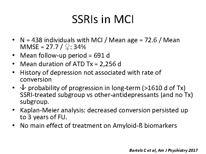 SSRIs in MCI • N = 438 individuals with MCI / Mean age =