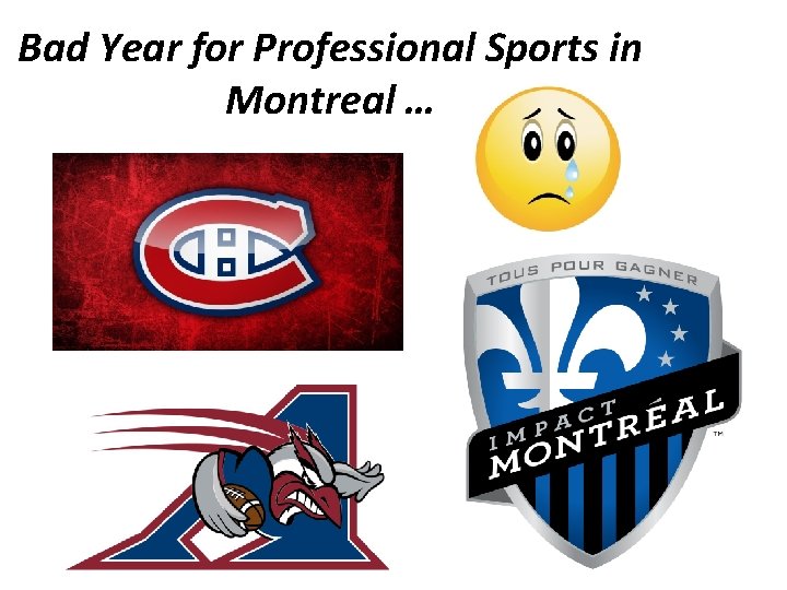 Bad Year for Professional Sports in Montreal … 