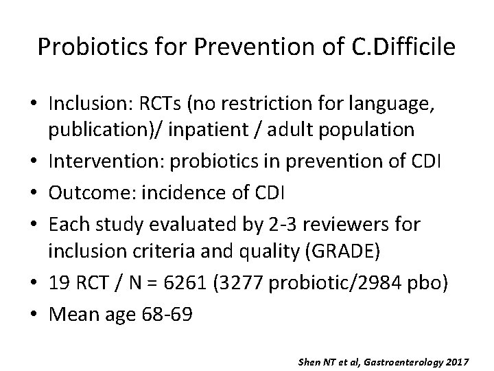 Probiotics for Prevention of C. Difficile • Inclusion: RCTs (no restriction for language, publication)/