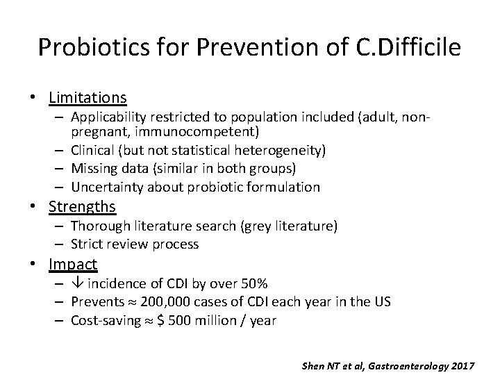 Probiotics for Prevention of C. Difficile • Limitations – Applicability restricted to population included