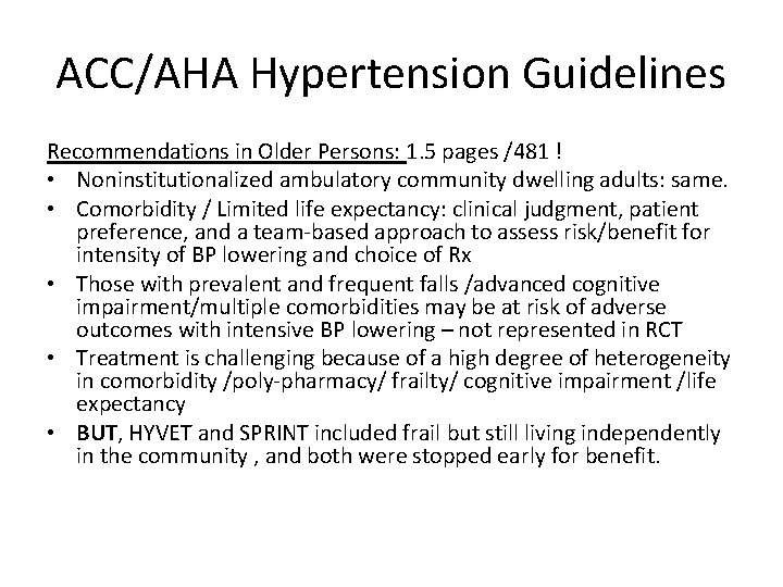 ACC/AHA Hypertension Guidelines Recommendations in Older Persons: 1. 5 pages /481 ! • Noninstitutionalized