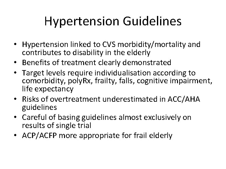 Hypertension Guidelines • Hypertension linked to CVS morbidity/mortality and contributes to disability in the