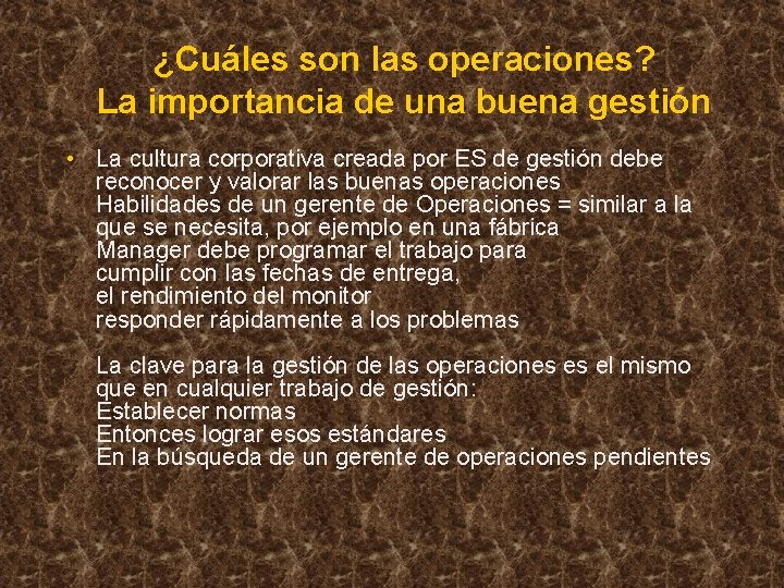 ¿Cuáles son las operaciones? La importancia de una buena gestión • La cultura corporativa