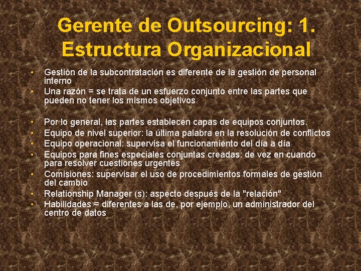 Gerente de Outsourcing: 1. Estructura Organizacional • • • Gestión de la subcontratación es