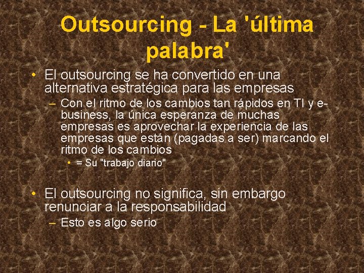 Outsourcing - La 'última palabra' • El outsourcing se ha convertido en una alternativa