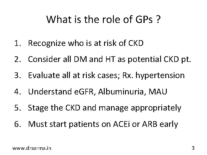 What is the role of GPs ? 1. Recognize who is at risk of