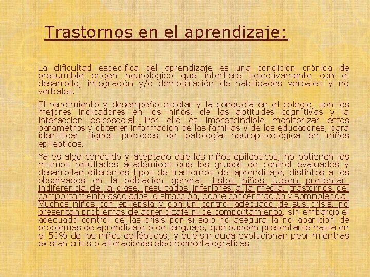 Trastornos en el aprendizaje: La dificultad específica del aprendizaje es una condición crónica de