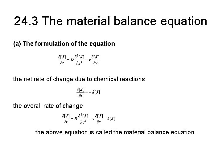 24. 3 The material balance equation (a) The formulation of the equation the net