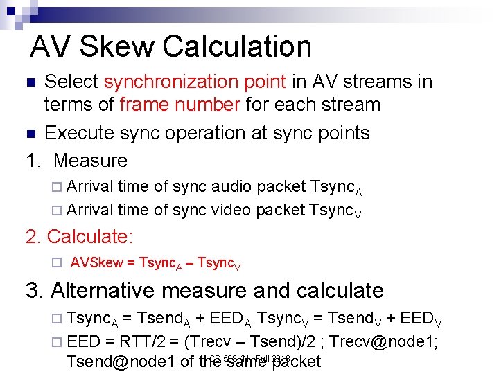 AV Skew Calculation Select synchronization point in AV streams in terms of frame number