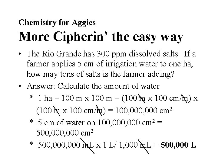 Chemistry for Aggies More Cipherin’ the easy way • The Rio Grande has 300 Chemistry for Aggies More Cipherin’ the easy way • The Rio Grande has 300