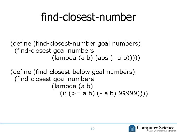 find-closest-number (define (find-closest-number goal numbers) (find-closest goal numbers (lambda (a b) (abs (- a