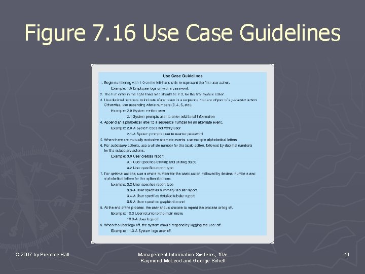 Figure 7. 16 Use Case Guidelines © 2007 by Prentice Hall Management Information Systems,