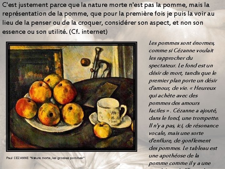 C'est justement parce que la nature morte n'est pas la pomme, mais la représentation