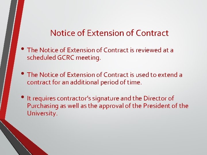 Notice of Extension of Contract • The Notice of Extension of Contract is reviewed Notice of Extension of Contract • The Notice of Extension of Contract is reviewed