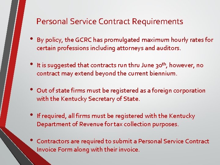 Personal Service Contract Requirements • By policy, the GCRC has promulgated maximum hourly rates Personal Service Contract Requirements • By policy, the GCRC has promulgated maximum hourly rates