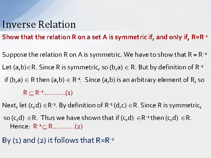 Inverse Relation Show that the relation R on a set A is symmetric if,