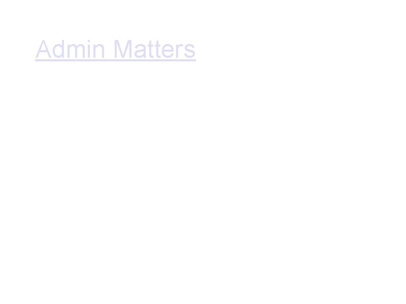 Admin Matters • Pupil’s handbook • Absence o medical certificate / letter o drop Admin Matters • Pupil’s handbook • Absence o medical certificate / letter o drop